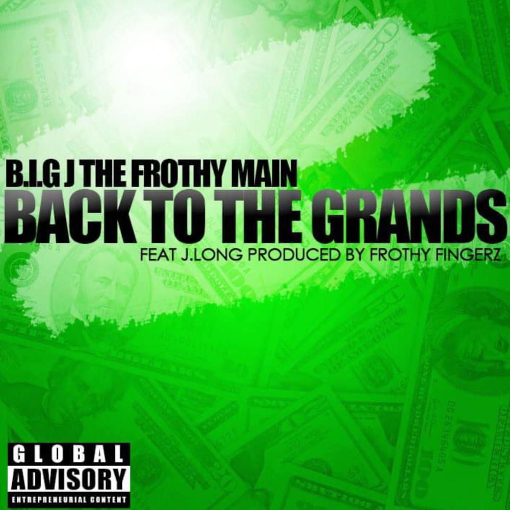 Back to the Grands (feat. J.Long) (Explicit)