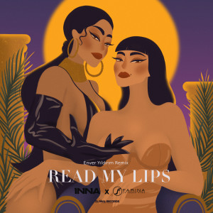 Dengarkan Read My Lips (Enver Yıldırım Remix) lagu dari Farina dengan lirik