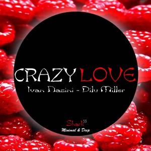 CRAZY LOVE (2022 Version) dari Ivan Nasini