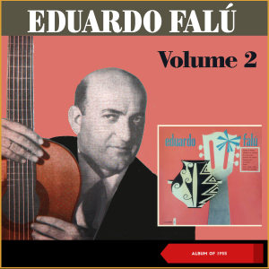 อัลบัม Volumen 2 (Album of 1955) ศิลปิน Eduardo Falú