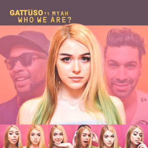 GATTÜSO的专辑Who We Are?