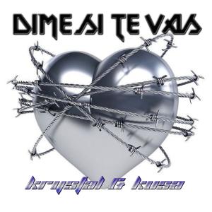 收聽Krystal的Dime si te vas (feat. Kusa)歌詞歌曲