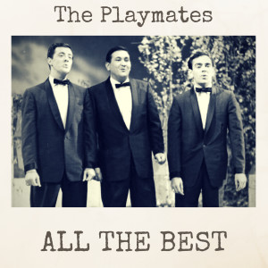 The Playmates的专辑All the Best