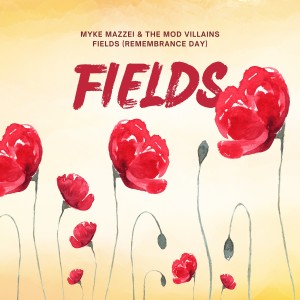 收聽Myke Mazzei的Fields (Remembrance Day)歌詞歌曲