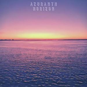 ดาวน์โหลดและฟังเพลง Horizon พร้อมเนื้อเพลงจาก Azuranth