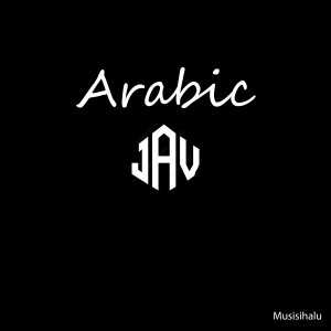 ดาวน์โหลดและฟังเพลง Arabic JAV พร้อมเนื้อเพลงจาก Musisihalu