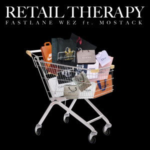 Fastlane Wez的專輯Retail Therapy