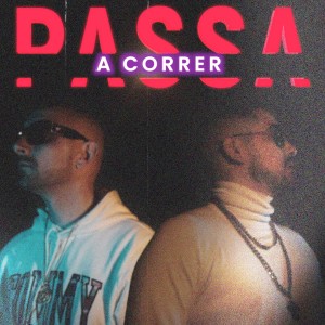 收聽Pazcal的Passa a Correr (Explicit)歌詞歌曲
