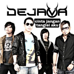 Listen to Cinta Jangan Tangisi Aku song with lyrics from Dejava