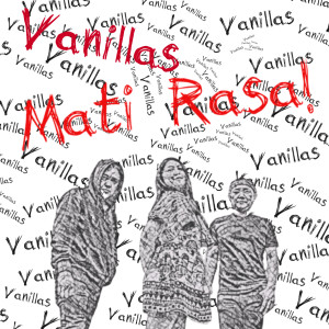 VANILLAS的專輯Mati Rasa (Remake Version)