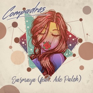 Compadres的专辑Sasmaya