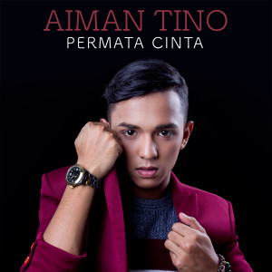 收聽Aiman Tino的Permata Cinta歌詞歌曲