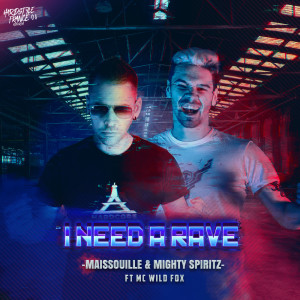 ดาวน์โหลดและฟังเพลง I Need a Rave (Explicit) พร้อมเนื้อเพลงจาก Maissouille