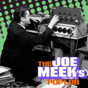 อัลบัม The Joe Meek's Poplab Vol. 3 ศิลปิน Various Artists