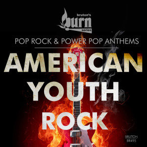 Various的专辑Burn Series: American Youth Rock