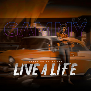 Listen to Live a Life song with lyrics from Gammy Sha