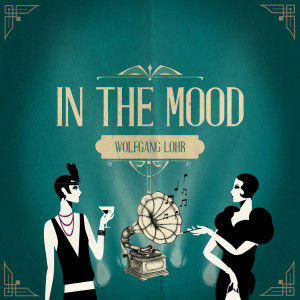 Album In the Mood from Wolfgang Lohr