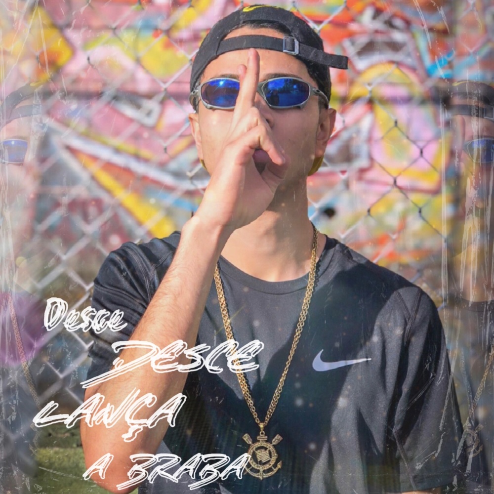 Desce Desce Lança a Braba (Explicit)
