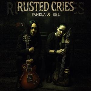 收聽Pamela的Rusted Cries歌詞歌曲