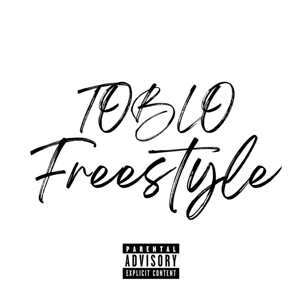 TOBLO Freestyle (Explicit)