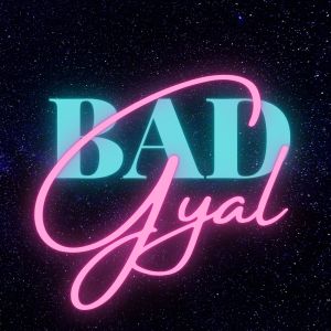 Dengarkan BAD GYAL lagu dari Kim! dengan lirik