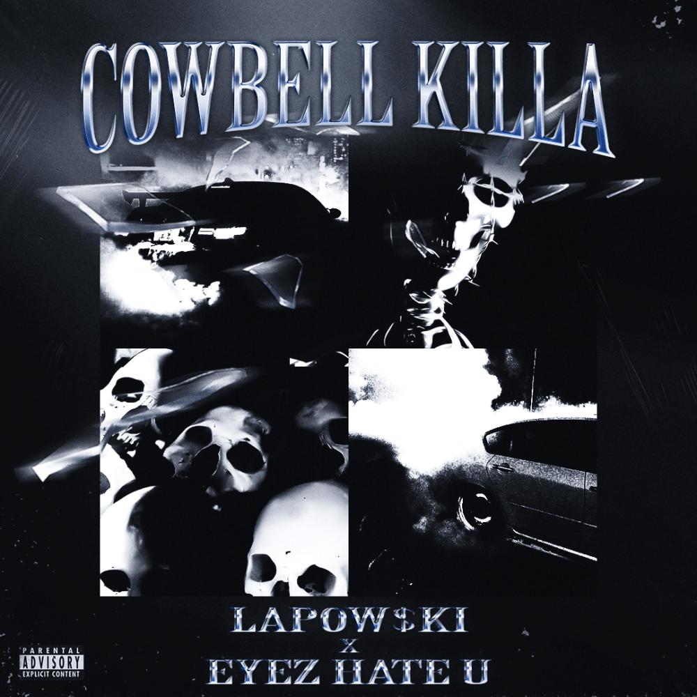 COWBELL KILLA (feat. Eyez Hate U) (Explicit)