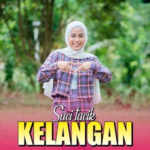 Dengarkan Kelangan (Koplo Dangdut) lagu dari Suci Tacik dengan lirik
