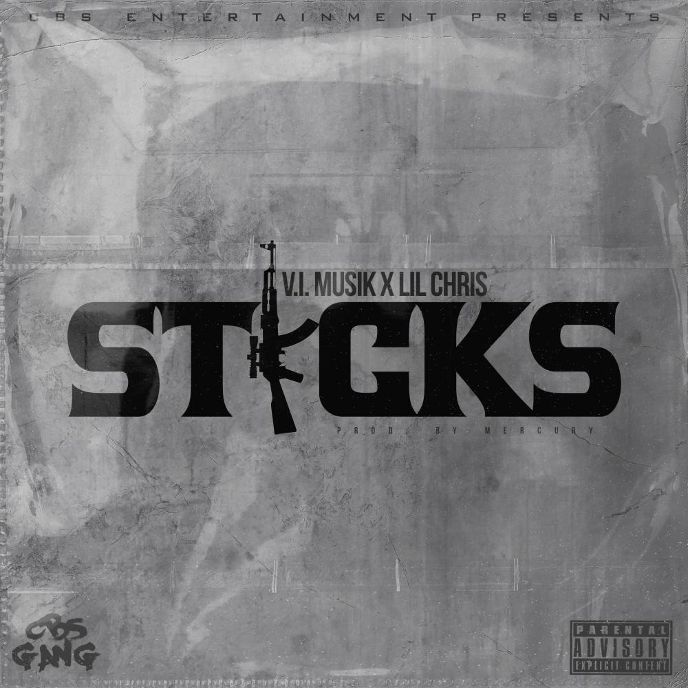 Sticks (feat. Lil Chris) (Explicit)