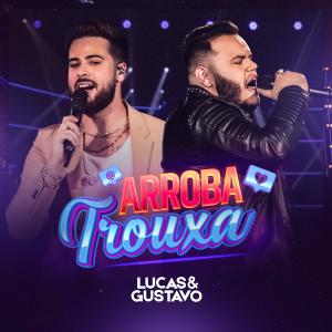 Listen to Arroba Trouxa song with lyrics from Lucas e Gustavo