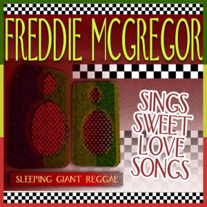 ดาวน์โหลดและฟังเพลง Sweet Sweet Love พร้อมเนื้อเพลงจาก Freddie McGregor