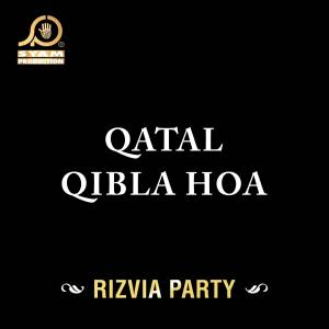 Album Qatal Qibla Hoa oleh Rizvia Party