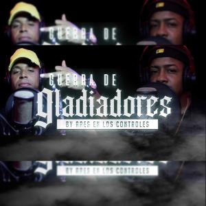 อัลบัม Guerra de Gladiadores #1 (feat. Magnifico & Academico AK47) (Explicit) ศิลปิน Ares En Los Controles