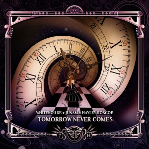收听WHITENO1SE的Tomorrow Never Comes歌词歌曲