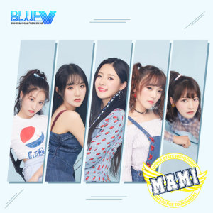 收听SNH48_BLUEV的Mami歌词歌曲