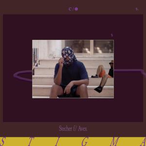 Album Stigma (feat. Avex) (Explicit) from Stecher