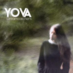 Yova的专辑Dreamcatchers (Single Version)