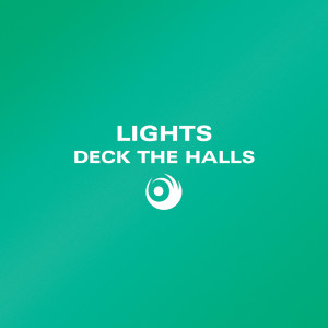 ดาวน์โหลดและฟังเพลง Deck The Halls พร้อมเนื้อเพลงจาก Lights