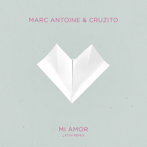 Marc Antoine的專輯Mi Amor (Latin Version)