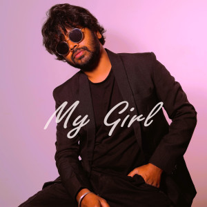 Listen to My Girl song with lyrics from Asira