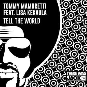 Tommy Mambretti的專輯Tell The World