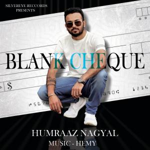 Humraaz Nagyal的專輯Blank Cheque (feat. Hemy)