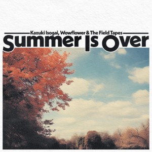kazuki isogai的专辑Summer Is Over
