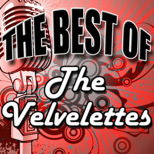 อัลบัม The Best of the Velvelettes - EP ศิลปิน The Velvelettes