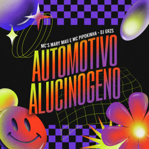Dengarkan lagu AUTOMOTIVO ALUCINOGENO (Explicit) nyanyian Mc Pipokinha dengan lirik