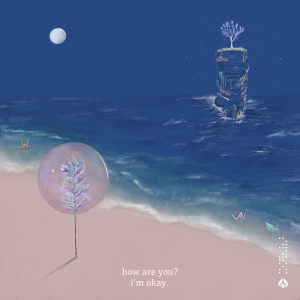 Album How Are You? I'm Okay from Project AER