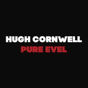 อัลบัม Pure Evel ศิลปิน Hugh Cornwell
