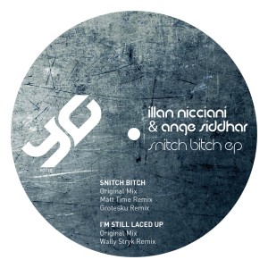 Illan Nicciani的專輯Snitch Bitch EP