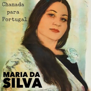 Maria Da Silva的專輯Chamada Para Portugal