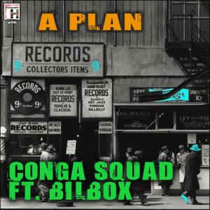 收聽Conga Squad的A Plan歌詞歌曲