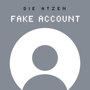 Album FAKE ACCOUNT (Explicit) oleh Die Atzen